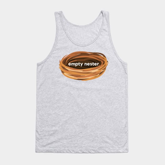 Empty nester- a design for parents with no kids living at home Tank Top by C-Dogg